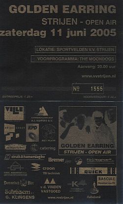 Golden Earring show ticket#1555 June 11, 2005 Strijen - Open Air VV strijen